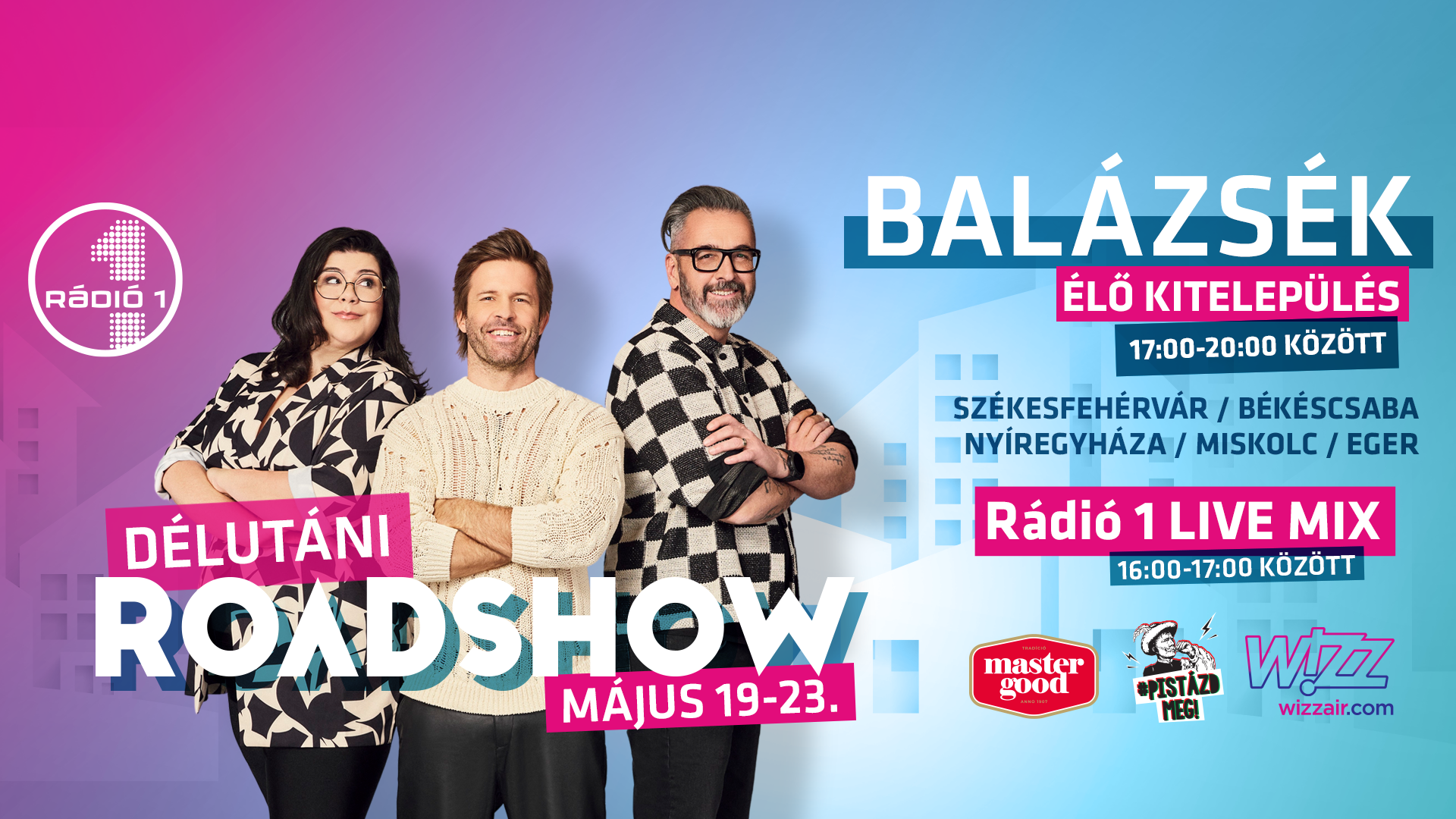 Balázsék újra úton! Indul a Rádió 1 Roadshow