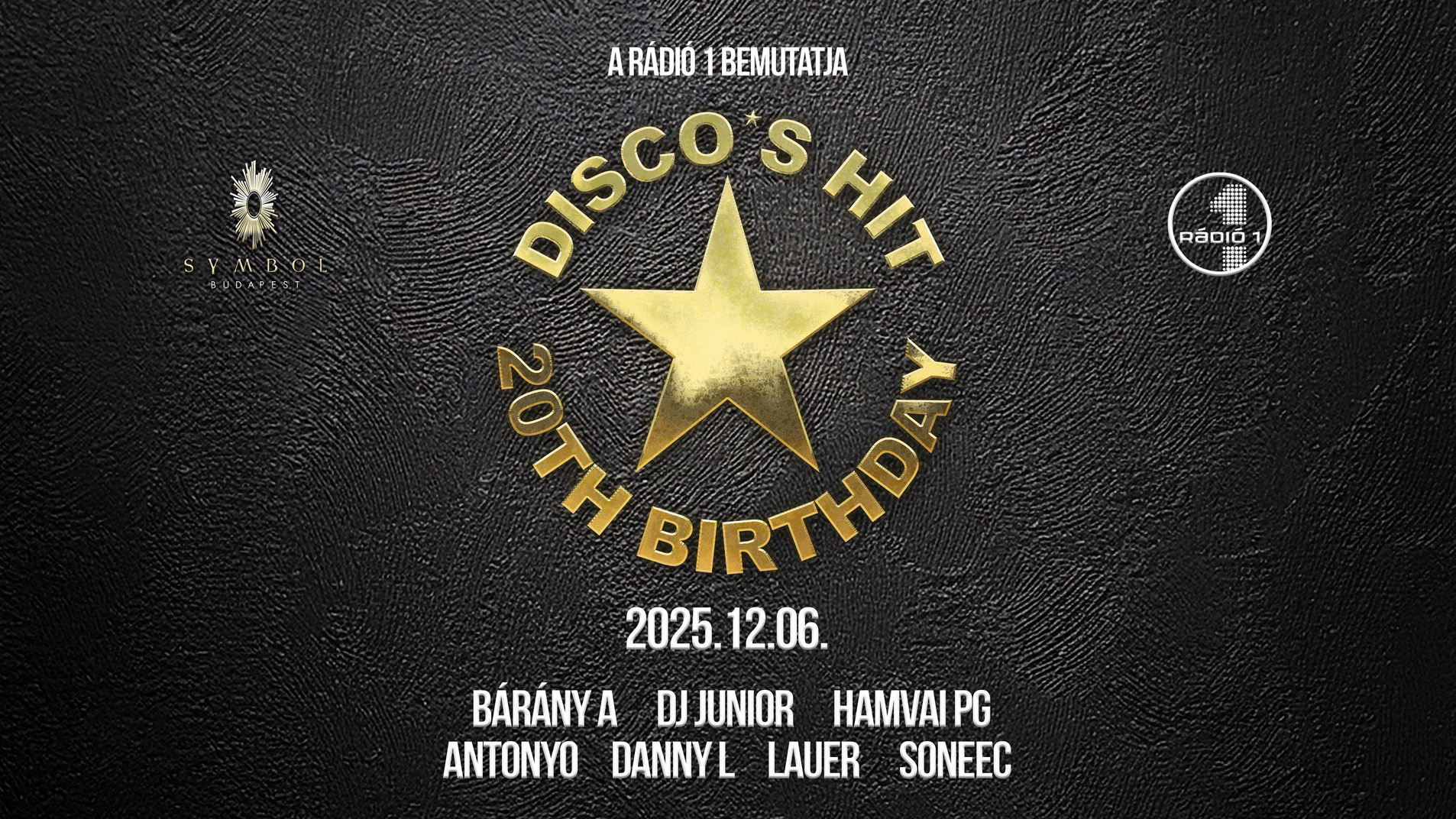 DISCO*S HIT – 20 éves születésnapi őrület Budapesten!