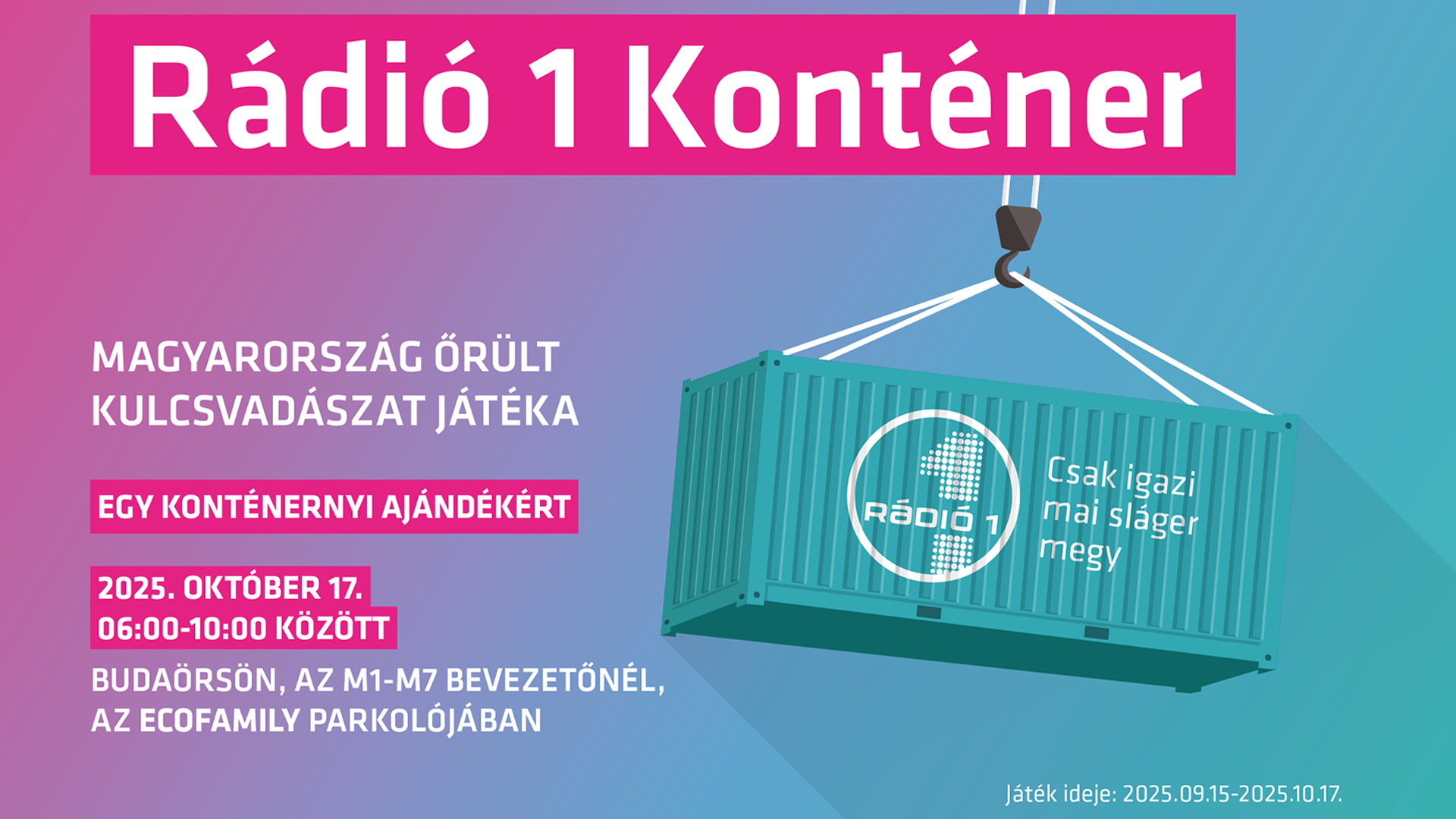 Őrült kulcsvadászat a Rádió 1 konténer játékában