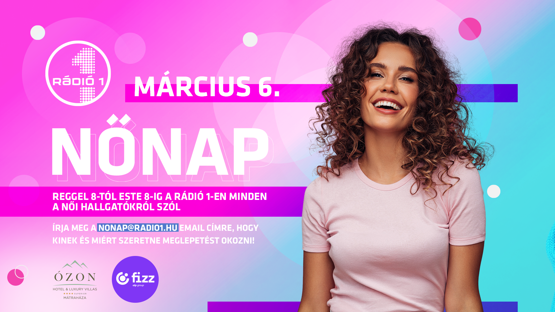 Mi kell a nőnek? A Rádió 1 tudja – és segít nőnapon!