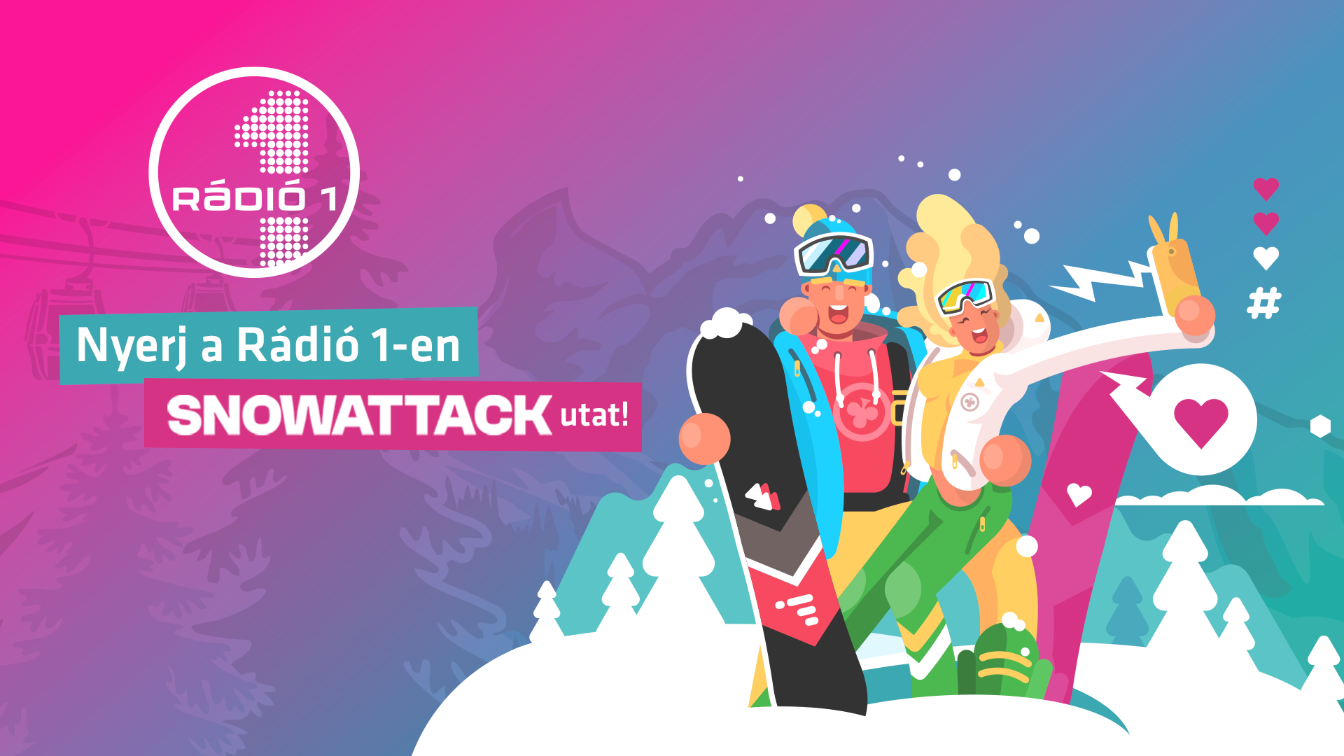 Nyerj a Rádió 1-en Snowattack utat a haveroddal